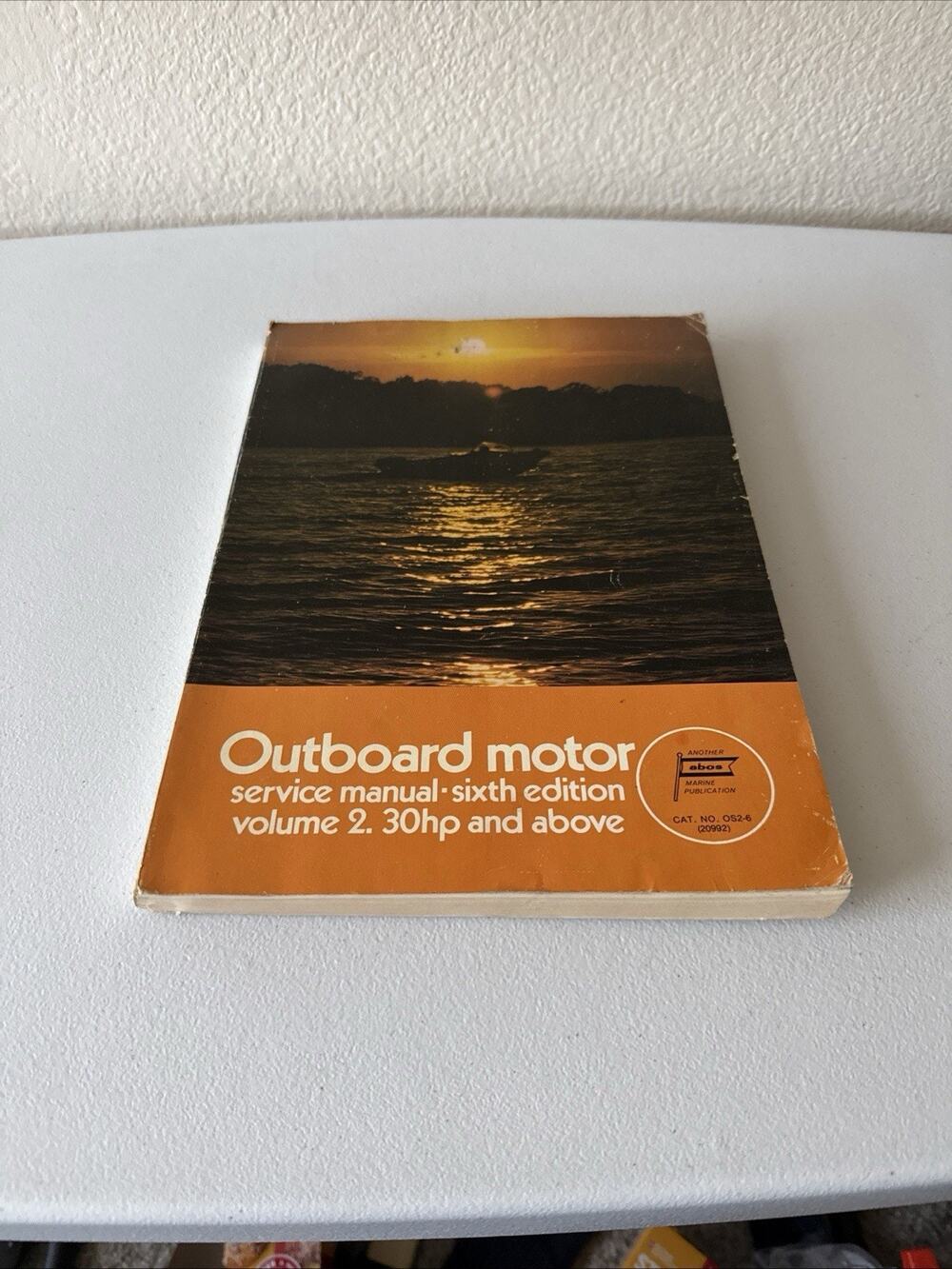 Outboard Motor Service Manual Sixth Edition Volume 1 Motors 30hp 1973 Book